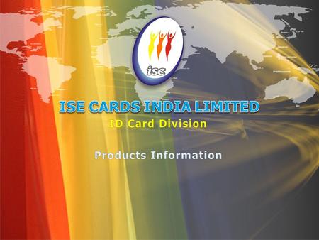 ISE Cards India Limited is specializing in delivering secure personalization of identification documents and cards solutions. The company has established.