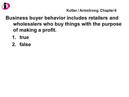 Kotler / Armstrong, Chapter 6