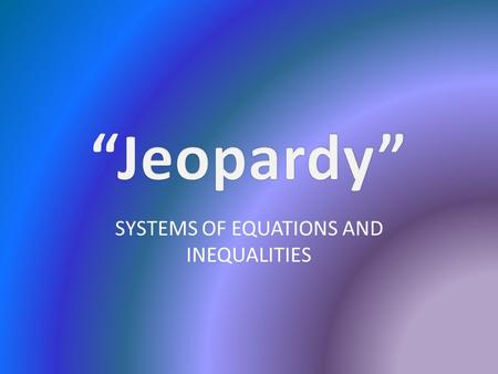 SYSTEMS OF EQUATIONS AND INEQUALITIES. 110011001100110011001100 220022002200220022002200 330033003300330033003300 440044004400440044004400 550055005500550055005500.