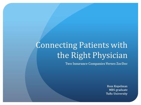 Connecting Patients with the Right Physician