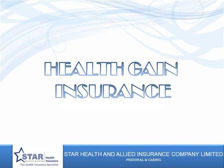 STAR HEALTH AND ALLIED INSURANCE COMPANY LIMITED PERSONAL & CARING STAR HEALTH AND ALLIED INSURANCE COMPANY LIMITED PERSONAL & CARING.