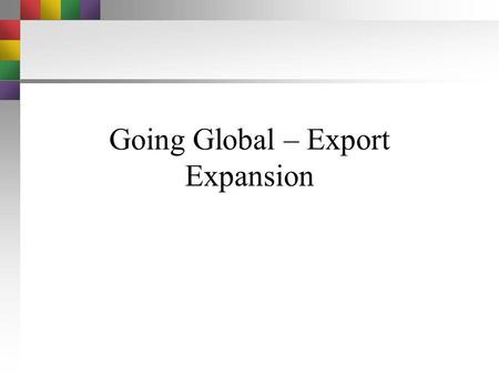 Going Global – Export Expansion