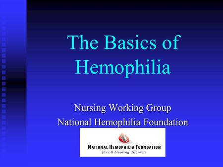 The Basics of Hemophilia