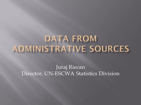 DATA FROM ADMINISTRATIVE SOURCES