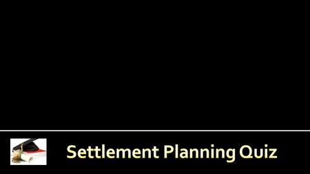 Securing the Financial Needs of Injury Victims and Their Families www.settlementplanners.org.
