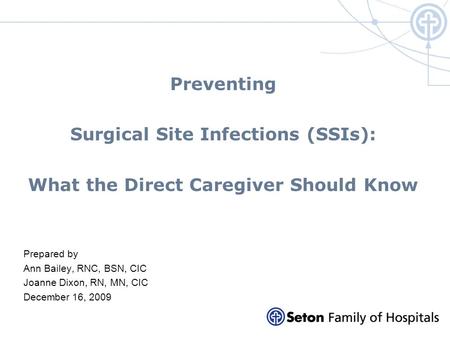 Surgical Site Infections (SSIs): What the Direct Caregiver Should Know