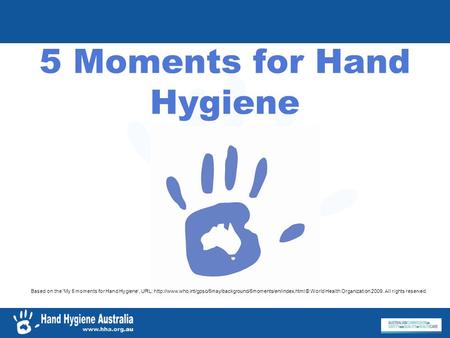5 Moments for Hand Hygiene