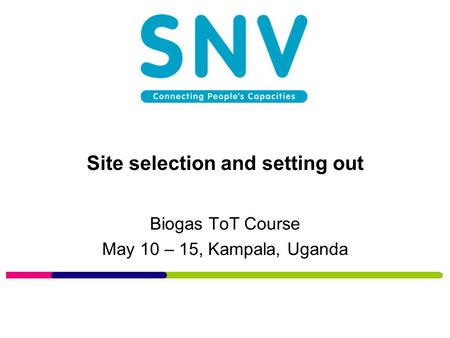 Site selection and setting out Biogas ToT Course May 10 – 15, Kampala, Uganda.