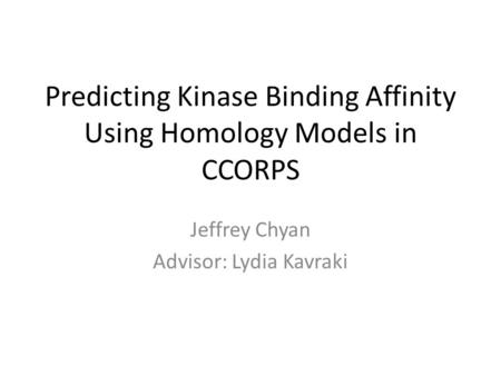 Predicting Kinase Binding Affinity Using Homology Models in CCORPS