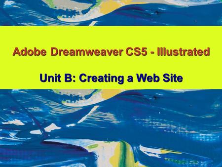 Adobe Dreamweaver CS5 - Illustrated