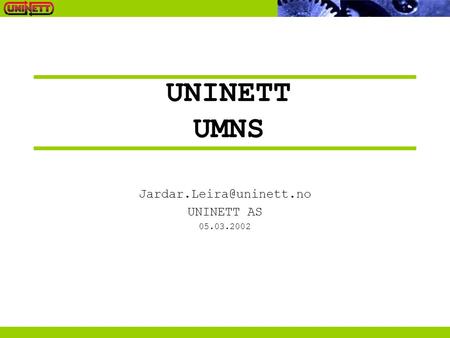 UNINETT UMNS UNINETT AS 05.03.2002.