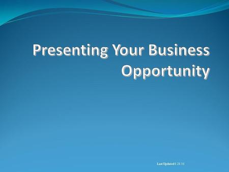 Last Updated 1 21 11. Your Audience Investors Service Providers Entrepreneurs Executives Strategic Partners.