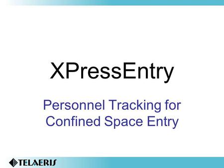 Personnel Tracking for Confined Space Entry