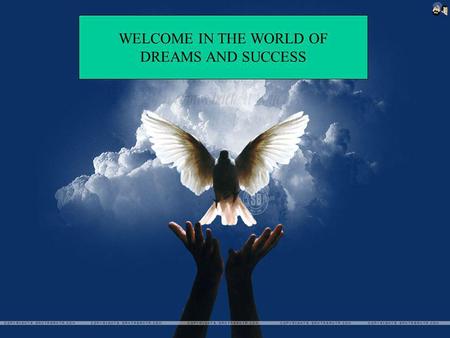 WELCOME IN THE WORLD OF DREAMS AND SUCCESS. EVERY ONE HAS A DREAM IN HIS LIFE IF THERE IS NO DREAM THERE IS NO LIFE OR SUCCESS.