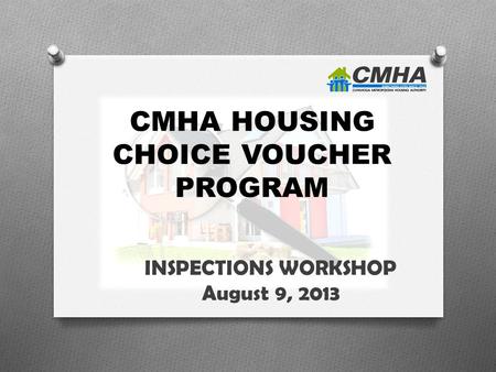 CMHA HOUSING CHOICE VOUCHER PROGRAM