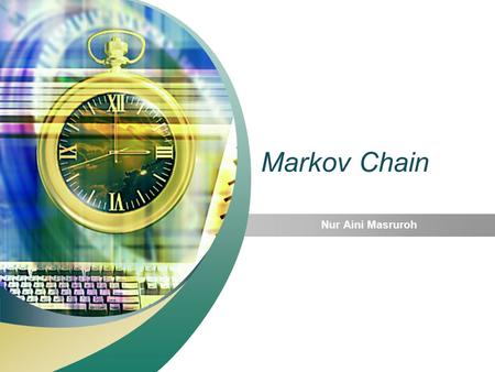 Markov Chain Nur Aini Masruroh.