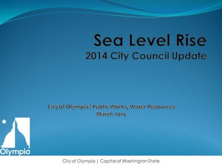 Sea Level Rise 2014 City Council Update