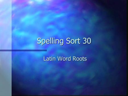 Spelling Sort 30 Latin Word Roots. Latin word roots vid/vis, scrib/script The Latin word roots vid/vis means to see.The Latin word roots vid/vis means.