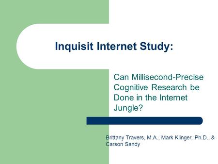 Inquisit Internet Study: