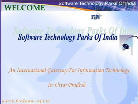 An International Gateway For Information Technology In Uttar Pradesh WELCOME.