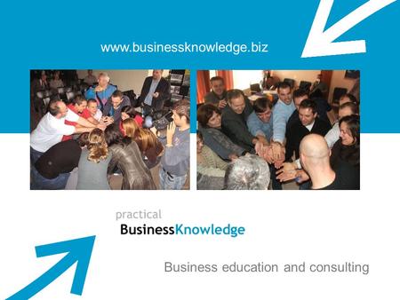 Www.businessknowledge.biz Business education and consulting.