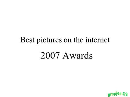 Best pictures on the internet 2007 Awards. Best natural scenary (open spaces) Rated 88.6 (out of 100)