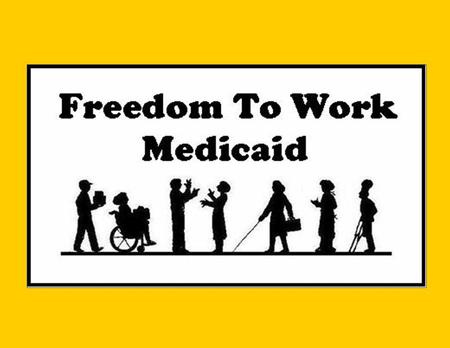 Michigans New Medicaid Program for Working Individuals with Disabilities.