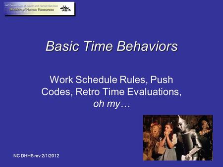 Work Schedule Rules, Push Codes, Retro Time Evaluations, oh my…