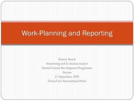 Work-Planning and Reporting