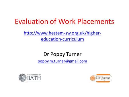 Evaluation of Work Placements  education-curriculum Dr Poppy Turner