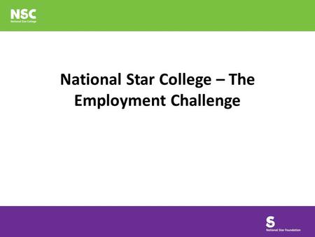 National Star College – The Employment Challenge.