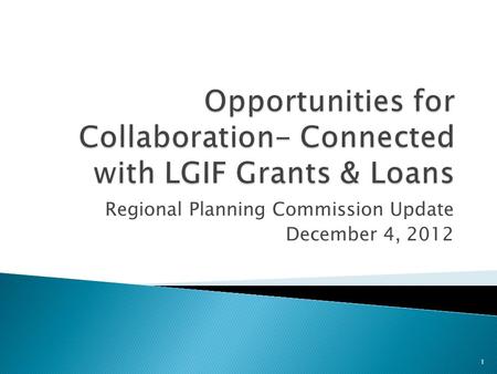 Regional Planning Commission Update December 4, 2012 1.