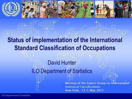 David Hunter ILO Department of Statistics