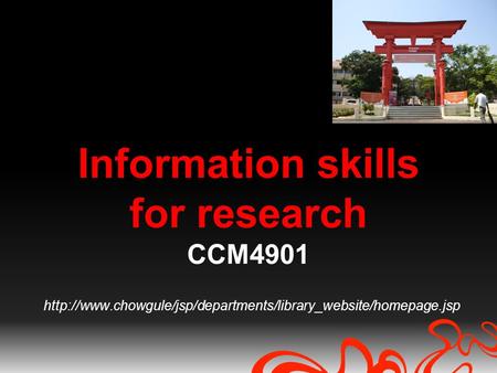 Information skills for research CCM4901