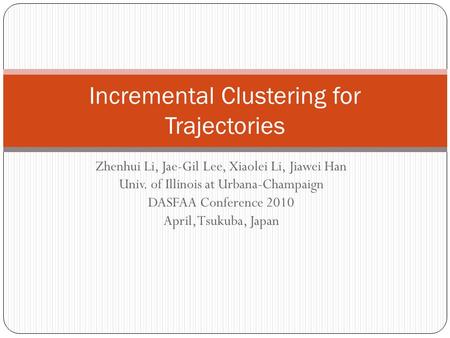 Incremental Clustering for Trajectories