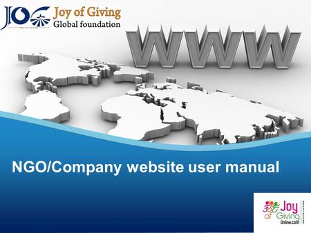 NGO/Company website user manual. Agenda z z Why should you consider joining our community? Features - Offering a Resource, Tax Benefit Calculation About.