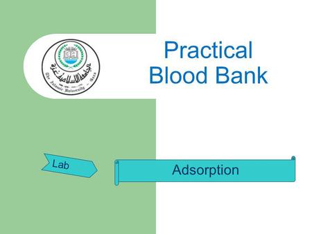 Practical Blood Bank Lab Adsorption.