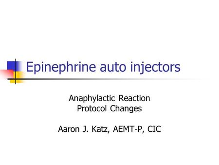 Epinephrine auto injectors