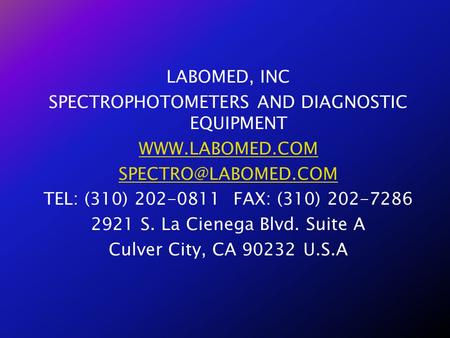 LABOMED, INC SPECTROPHOTOMETERS AND DIAGNOSTIC EQUIPMENT WWW. LABOMED