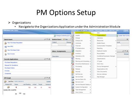 PM Options Setup Organizations Navigate to the Organizations Application under the Administration Module.