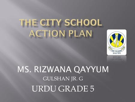 THE CITY SCHOOL ACTION PLAN