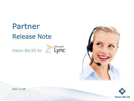 Partner Release Note Vision 80/20 for 2012-11-09.