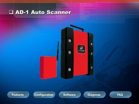 AD-1 Auto Scanner Configuration Software Diagnose FAQ Features.
