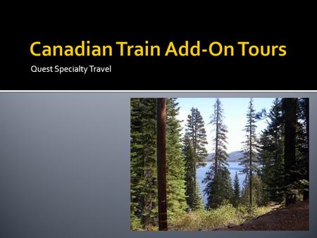 Canadian Train Add-On Tours