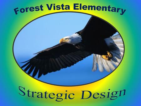 Goal 1 Criteria 8 Forest Vista EAGLE PALS enjoyed a holiday party and scavenger hunt at school yesterday. EAGLE PALS is a program where staff and students.