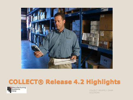 COLLECT® Release 4.2 Highlights
