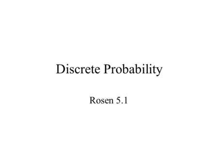 Discrete Probability Rosen 5.1.