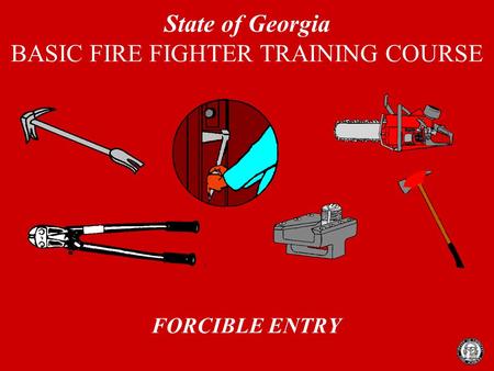 State of Georgia BASIC FIRE FIGHTER TRAINING COURSE