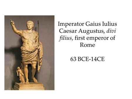 Vergil on Augustus Jupiter’s prophecy: Aen (pp. 56-7)