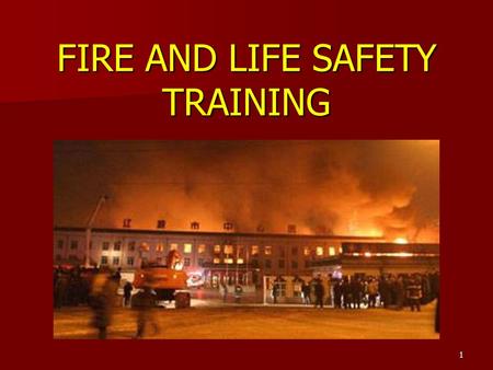 FIRE AND LIFE SAFETY TRAINING